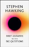 Brief Answers to the Big Question : the final book from Stephen Hawking