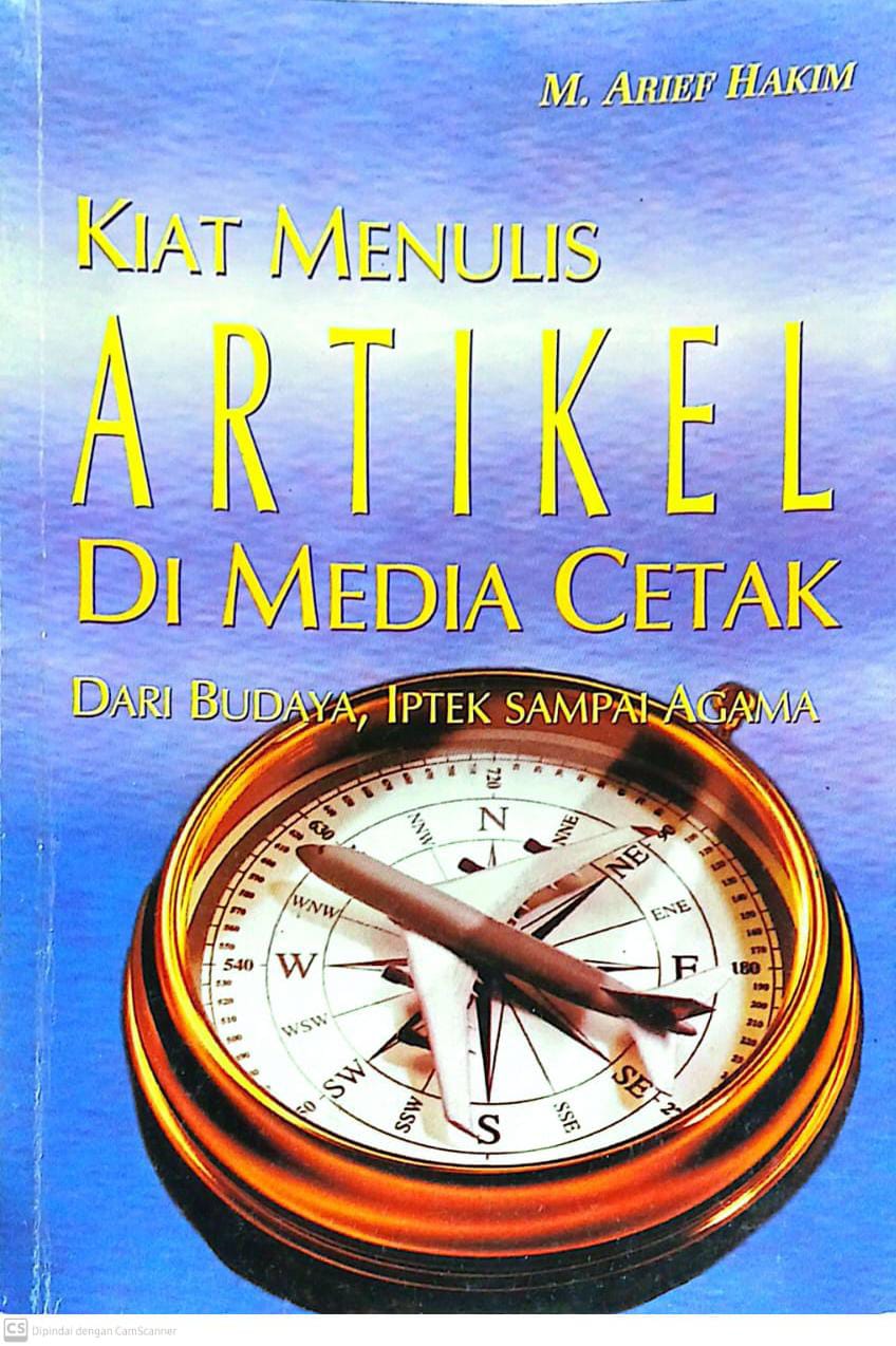 Kiat Manulis Artikel di Media Cetak dari Budaya, IPTEK sampai Agama