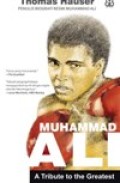 Muhammad Ali: A Tribute to the Greatest
