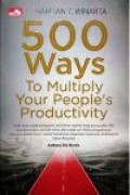 500 Ways To Multiply Your people's Productivity