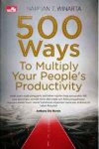 Image of 500 Ways To Multiply Your people's Productivity