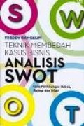TEKNIK MEMBEDAH KASUS BISNIS ANALISIS SWOT
