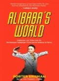 ALIBABA'S WORLD: Perjalanan Luar Biasa Jack Ma Membangun Perusahaan Terbesar di Dunia