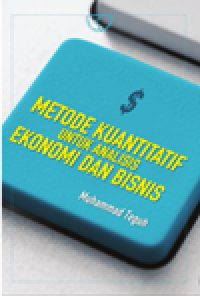 Image of Metode Kuantitatif Untuk Analisis Ekonomi dan BIsnis