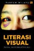 Literasi Visual : Manfaat dan Muslihat Fotografi