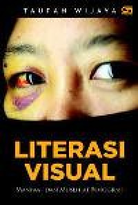 Image of Literasi Visual : Manfaat dan Muslihat Fotografi