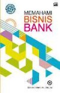 Memahami Bisnis Bank