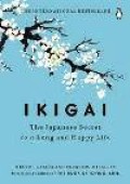 IKIGAI The Japanesse Secret to a Long and Happy Life