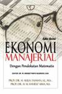 Image of EKONOMI MANAJERIAL: Dengan pendekatan matematis