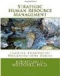 Strategic Human Resource Management Leading Innovative Organizations Series