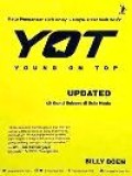 YOT : Young On Top Updated 40 Kunci Sukses Di Usia Muda