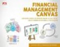 financial management canvas : Dapatkan Esensi Laporan Keuangan Secara Visual Untuk Meningkatkan Kinerja Perusahaan