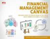 Image of financial management canvas : Dapatkan Esensi Laporan Keuangan Secara Visual Untuk Meningkatkan Kinerja Perusahaan