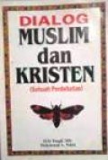 Dialog Muslim dan Kristen (sebuah perdebatan)