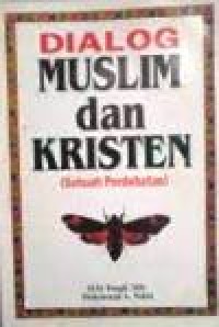 Image of Dialog Muslim dan Kristen (sebuah perdebatan)