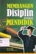Membangun Disiplin dalam Mendidik
