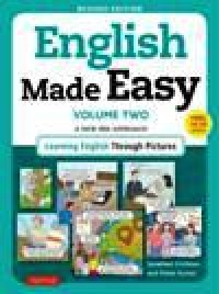 Image of English Made Easy Volume Two, A NEW ESL APROACH Learning English Though Pictures