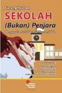 Image of Sekolah (Bukan) Penjara