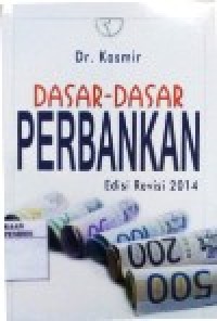 Image of Dasar Dasar Perbankan Edisi Revisi 2014