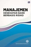 Manajeman Kesehatan Bank Berbasis Risiko