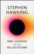 Brief Answers to the Big Question : the final book from Stephen Hawking