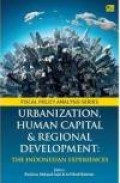 Urbaniazation, Human Capitol & Regional Development: The Indonesian Experiences