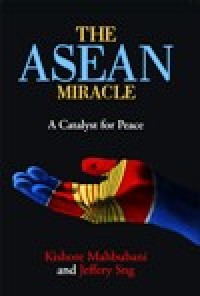 Image of The Asean Miracle A Catalyst for Peace