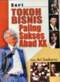 Seri Tokoh Bisnis Paling Sukses Abad XX