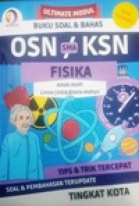Image of Ultimate Modul Buku Soal & Bahas OSN KSN SMA FISIKA Tips & Trik Tercepat Soal & Pembahasan Terupdate Tingkat KOTA