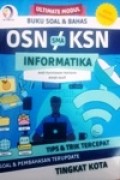 Ultimate Modul Buku Soal & Bahas OSN KSN SMA INFORTMATIKA Tips & Trik Tercepat Soal & Pembahasan Terupdate Tingkat KOTA