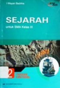 Image of Sejarah untuk SMA kelas XI Program Ilmu Sosial Jilid 2 Standar Isi KTSP 2006