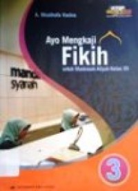 Image of Ayo mengkaji Fikih untuk MA jilid 3 untuk kelas XII