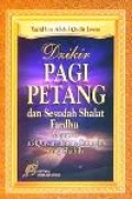 Dzikir Pagi Petang dan sesudah Shalat Fardhu