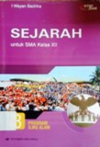 Image of Sejarah untuk SMA kelas XII PROGRAM ILMU ALAM Jilid 3