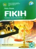 Buku Siswa Fikih Madrasah Aliyah XI Kurikulum 2013