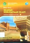 Buku Guru Sejarah Kebudayaan Islam Madrasah Aliyah XI Kurikulum 2013