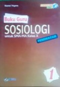 Buku Guru Sosiologi 1 Peminatan untuk SMA/MA kelas X Kurikulum 2013