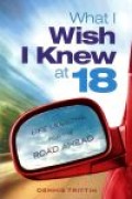 What I Wish I Knew at 18, Jalur Cepat Menuju Hidup Sukses