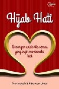 Image of Hijab Hati, renungan untuk kita semua yang ingin membenahi hati