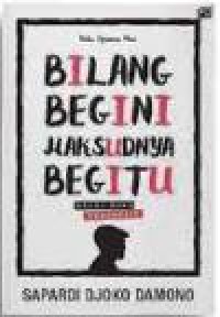 Image of Bilang Begini Maksudnya Begitu, buku Apresiasi Puisi