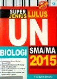 Image of Super Jenius Lulus Ujian Nasional Biologi SMA/MA 2015