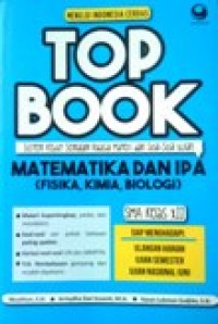 Image of Top Book Matematika dan IPA (Fisika, Kimia, Biologi)SMA kelas XII Sistem Kebut Semalam kuasai materi dan Soal-soal Ujian