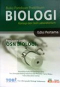 Buku Panduan Praktikum Biologi Konsep dan Skill Laboratorium, persiapan untuk: OSN Biologi