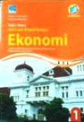 Buku Siswa Aktif dan Kreatif Belajar Ekonomi untuk SMA/MA kelas X Peminatan Ilmu-ilmu Sosial Kurikulum 2013