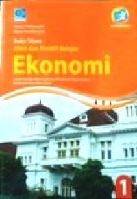 Image of Buku Siswa Aktif dan Kreatif Belajar Ekonomi untuk SMA/MA kelas X Peminatan Ilmu-ilmu Sosial Kurikulum 2013