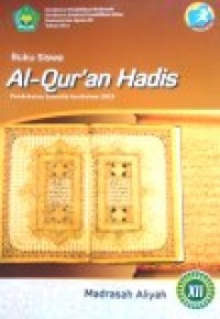 Image of Buku Siswa Al-Qur'an Hadis Madrasah Aliyah XII Pendekatan Saintifik Kurikulum 2013