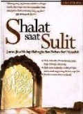 Shalat saat Sulit,  Jurus jitu hidup bahagia dan bebas dari masalah