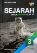 Sejarah 3: Untuk SMA/MA kelas XII Kelompok Peminatan Ilmu-ilmu Sosial Kurikulum 2013 Revisi