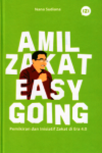 Image of Amil Zakat Easy Going, pemikiran dan Inisiatif Zakat di Era 4.0