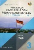 Pendidikan Pancasila dan Kewarganegaraan 3 untuk SMA/MA kelas XII kelompok Wajib Kurikulum 2013 revisi